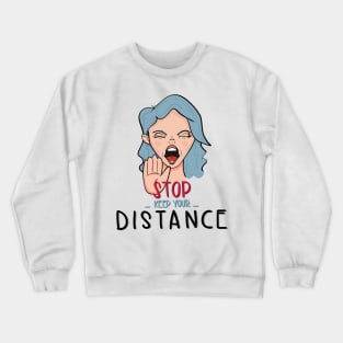 Keep your Distance Crewneck Sweatshirt